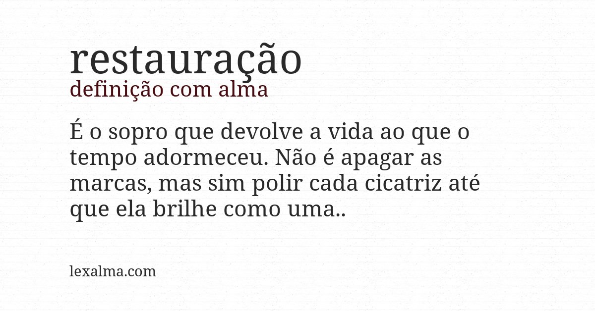 Definição com alma de restauração