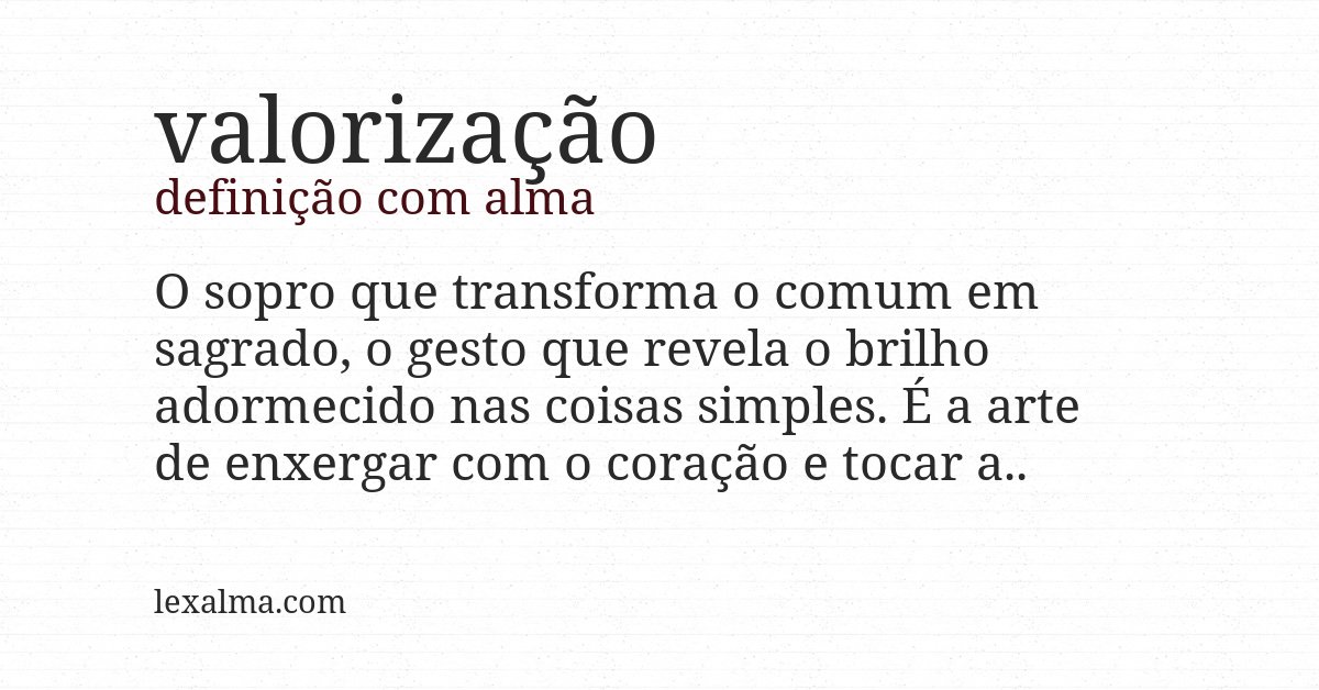Definição com alma de valorização