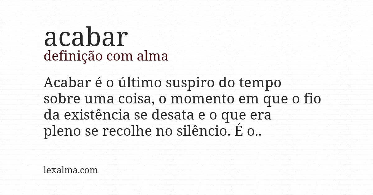 Definição com alma de acabar