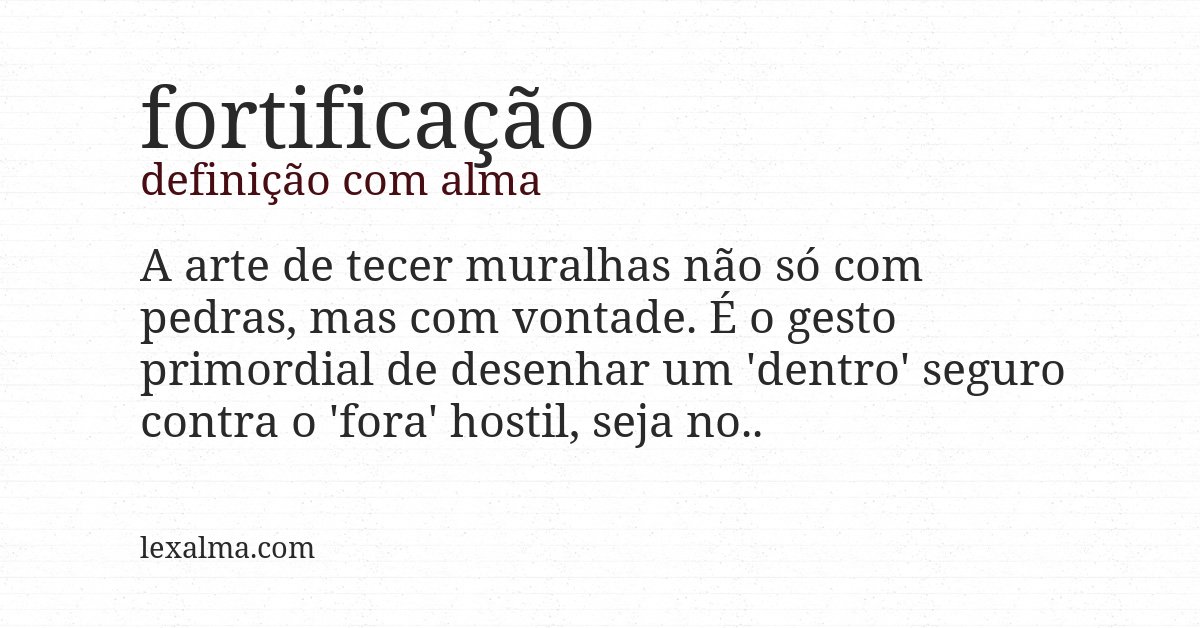 Definição com alma de fortificação