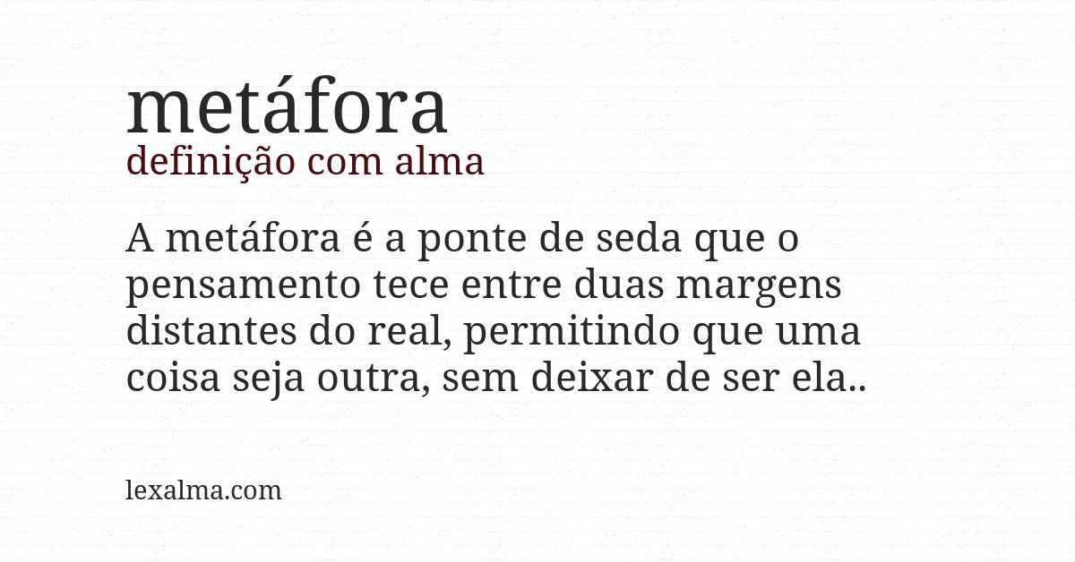 Definição com alma de metáfora