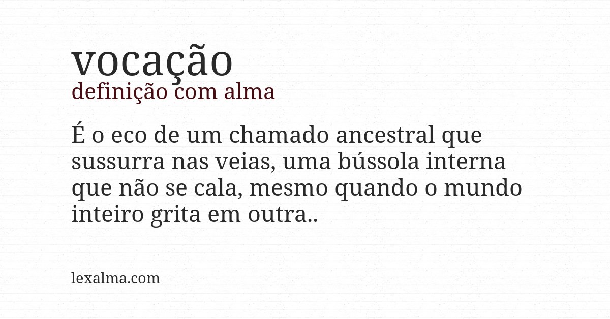 Definição com alma de vocação