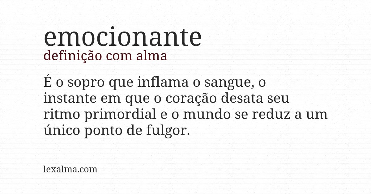 Definição com alma de emocionante