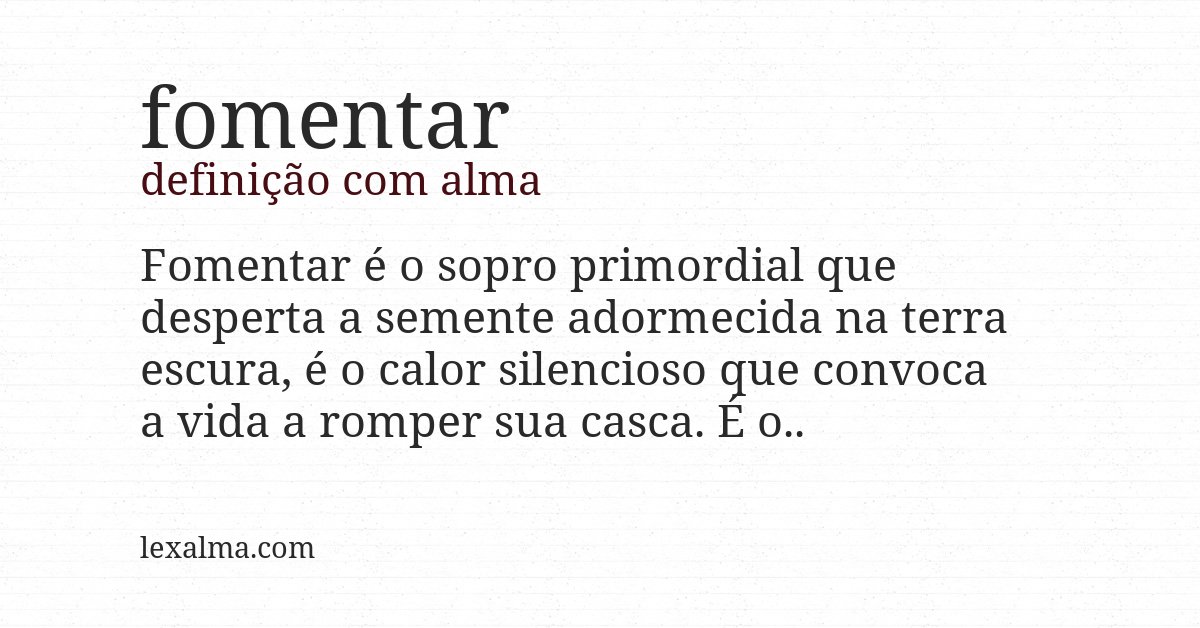 Definição com alma de fomentar