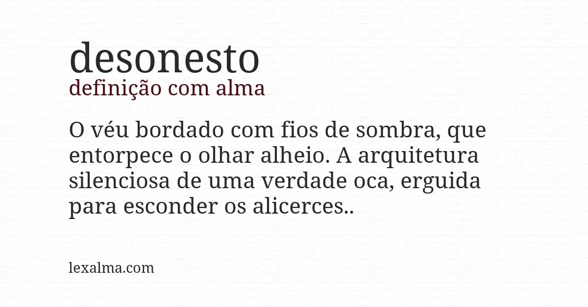 Definição com alma de desonesto