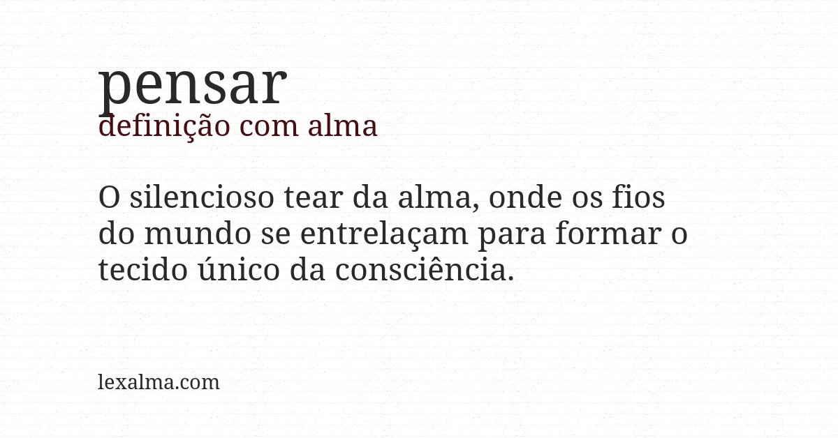 Definição com alma de pensar