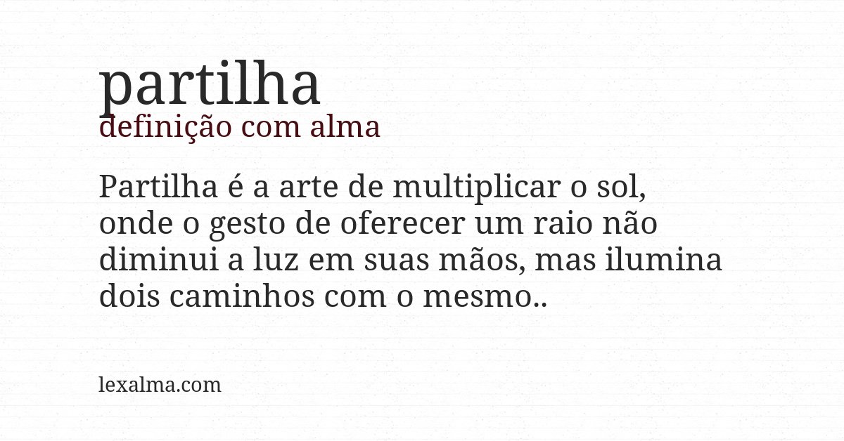 Definição com alma de partilha