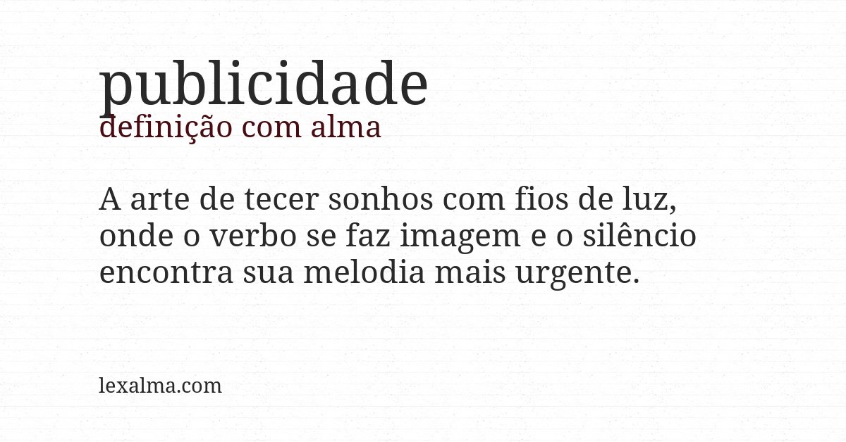 Definição com alma de publicidade