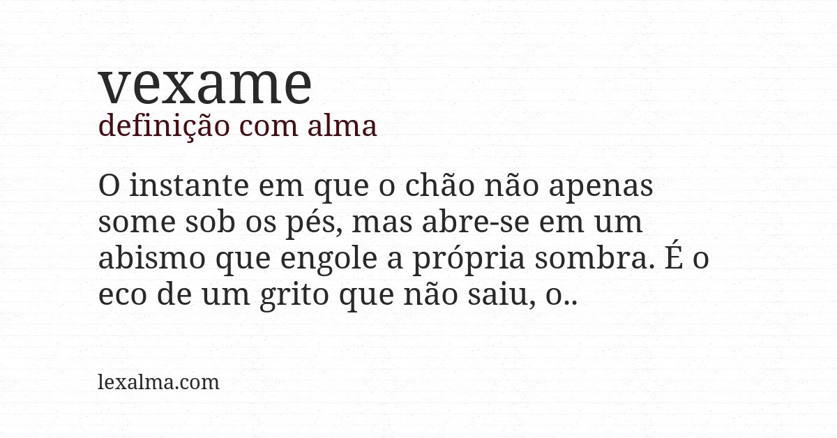 Definição com alma de vexame