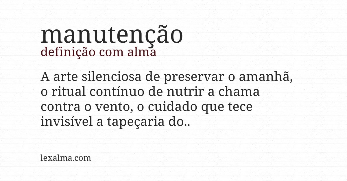 Definição com alma de manutenção