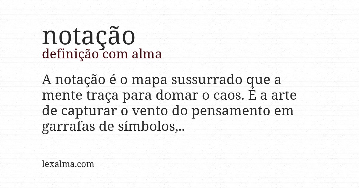 Definição com alma de notação