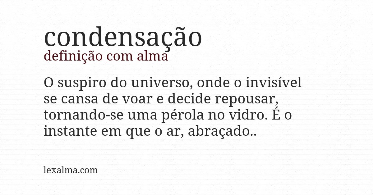 Definição com alma de condensação