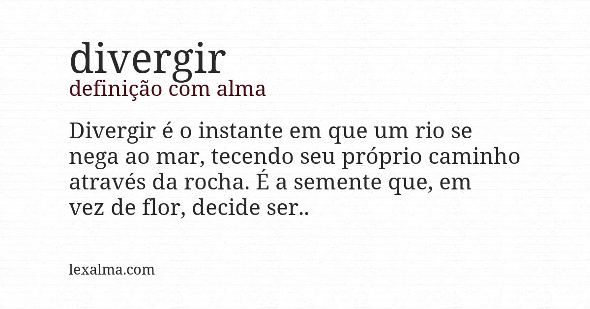 Definição com alma de divergir