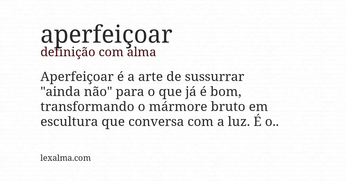 Definição com alma de aperfeiçoar