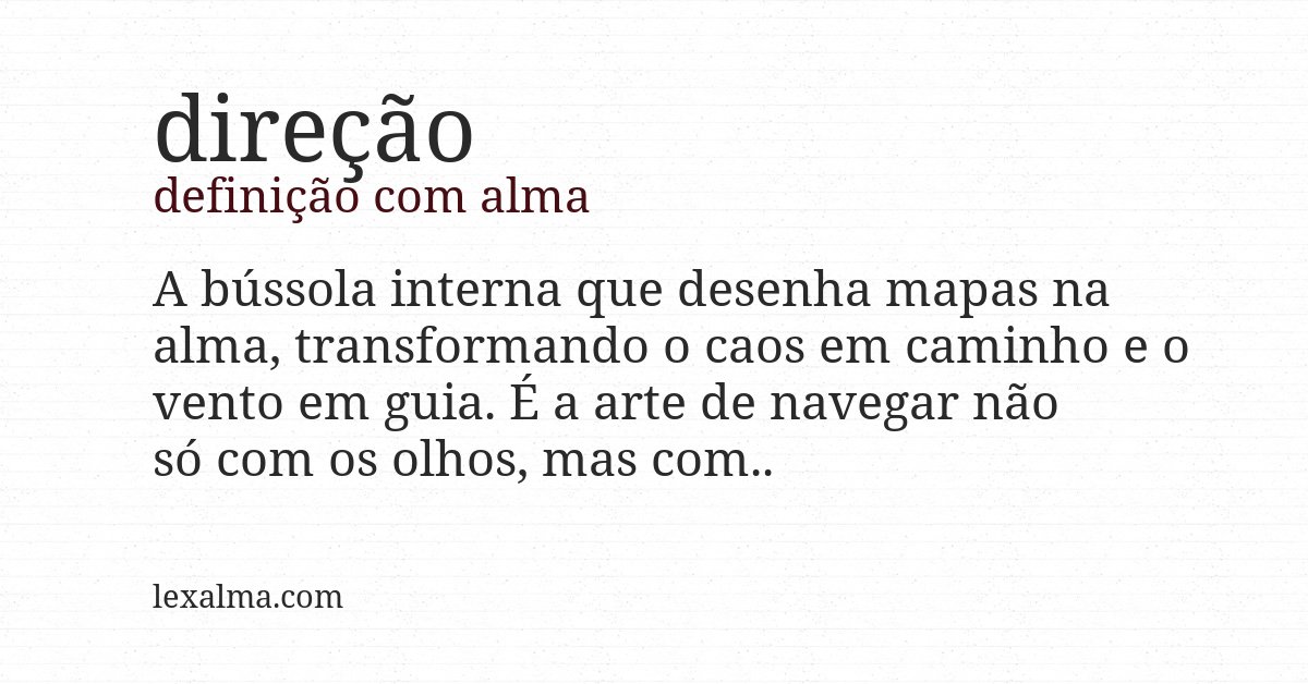 Definição com alma de direção