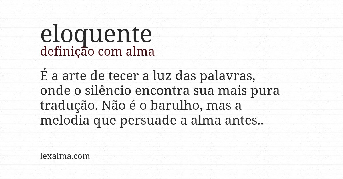 Definição com alma de eloquente