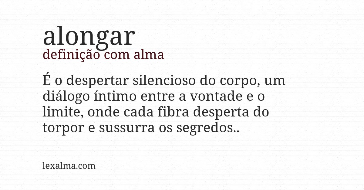 Definição com alma de alongar