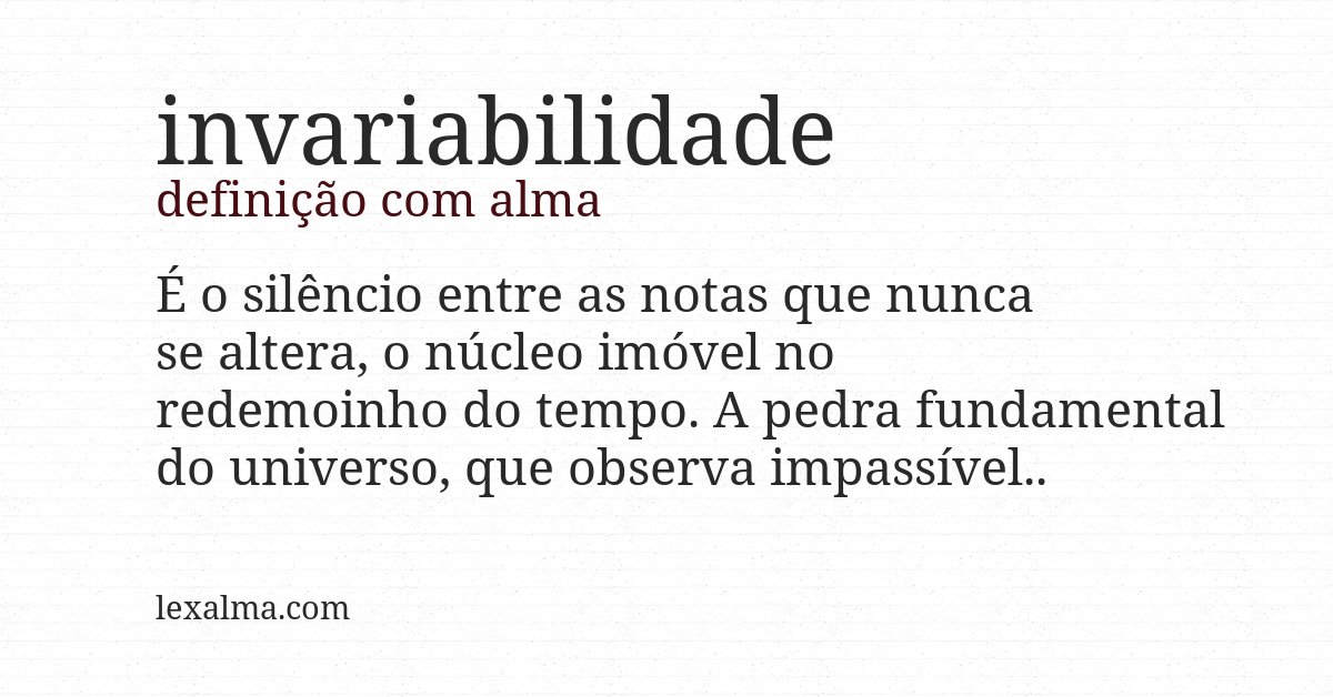 Definição com alma de invariabilidade