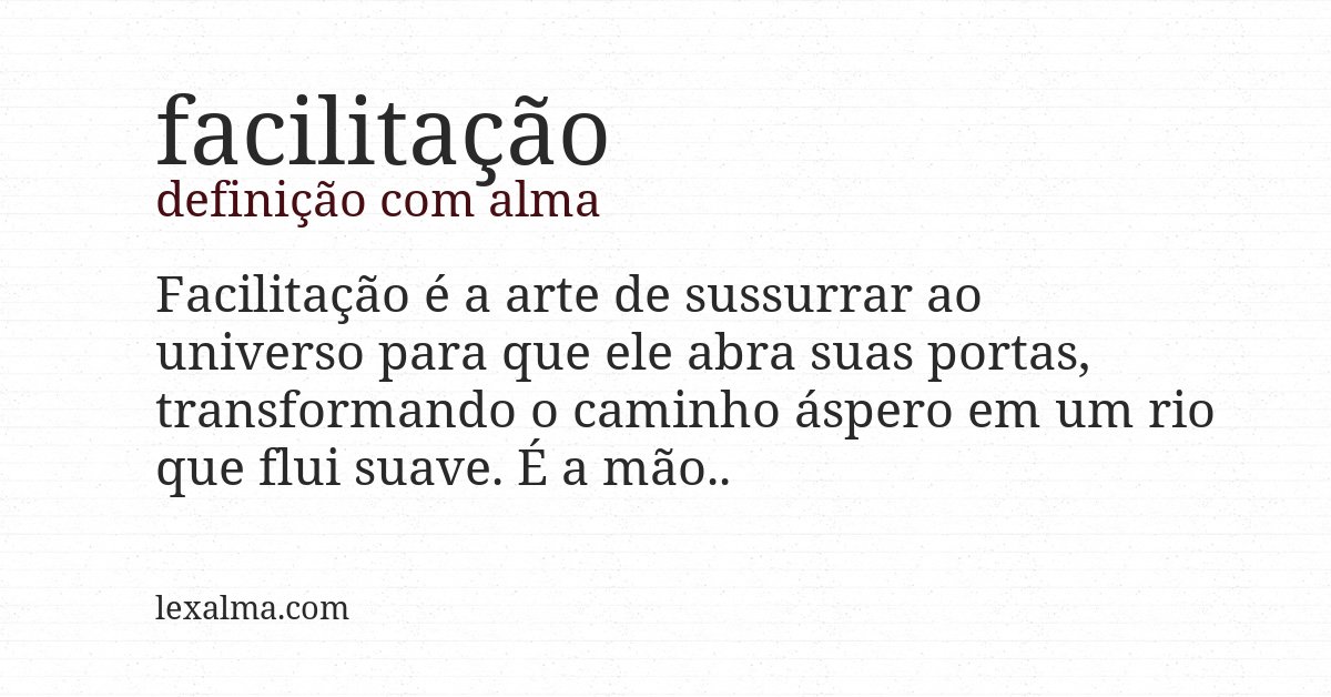 Definição com alma de facilitação