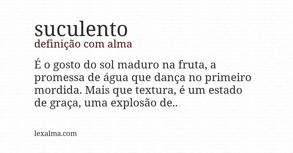 Definição com alma de suculento