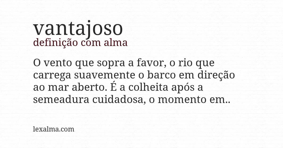 Definição com alma de vantajoso