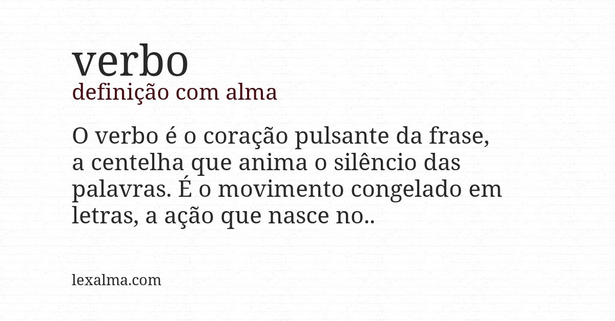 Definição com alma de verbo