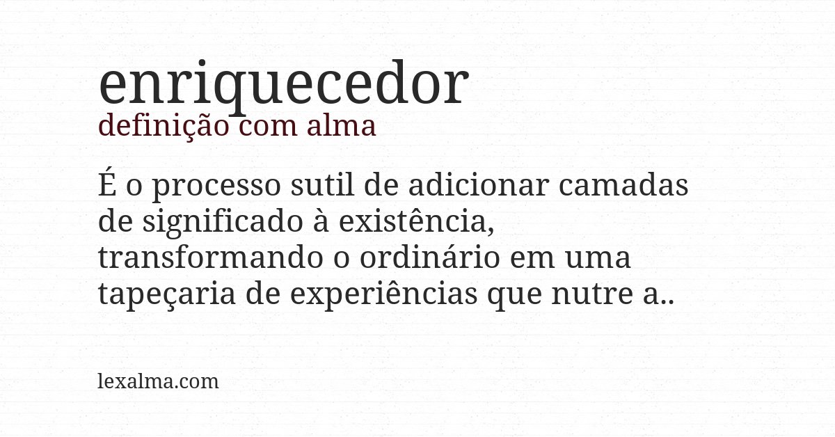 Definição com alma de enriquecedor