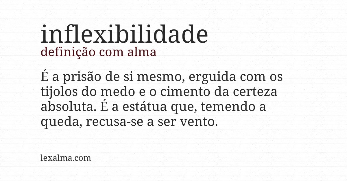Definição com alma de inflexibilidade