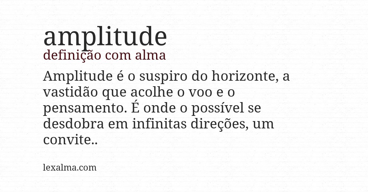Definição com alma de amplitude