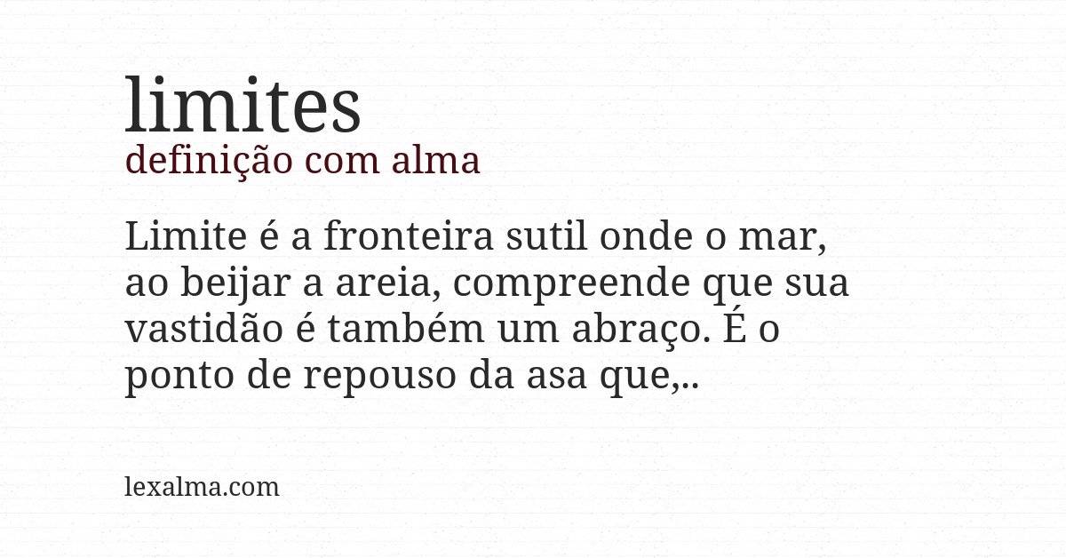Definição com alma de limites