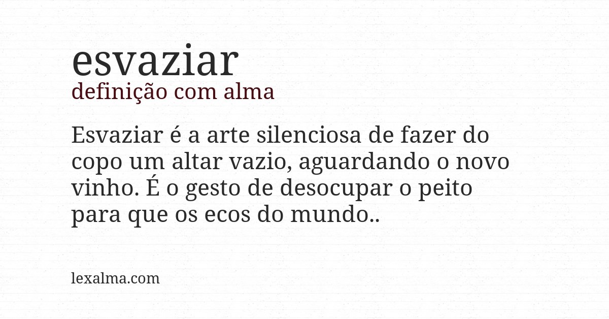 Definição com alma de esvaziar
