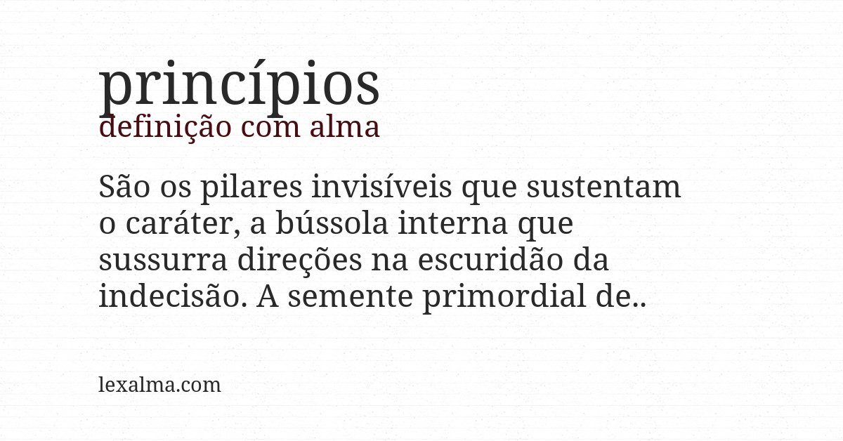 Definição com alma de princípios