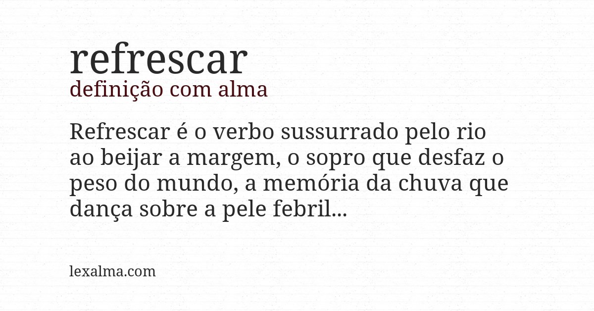 Definição com alma de refrescar