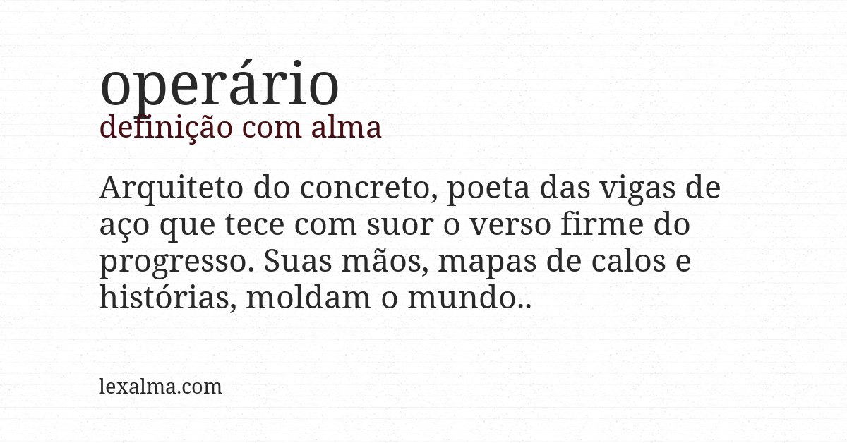 Definição com alma de operário