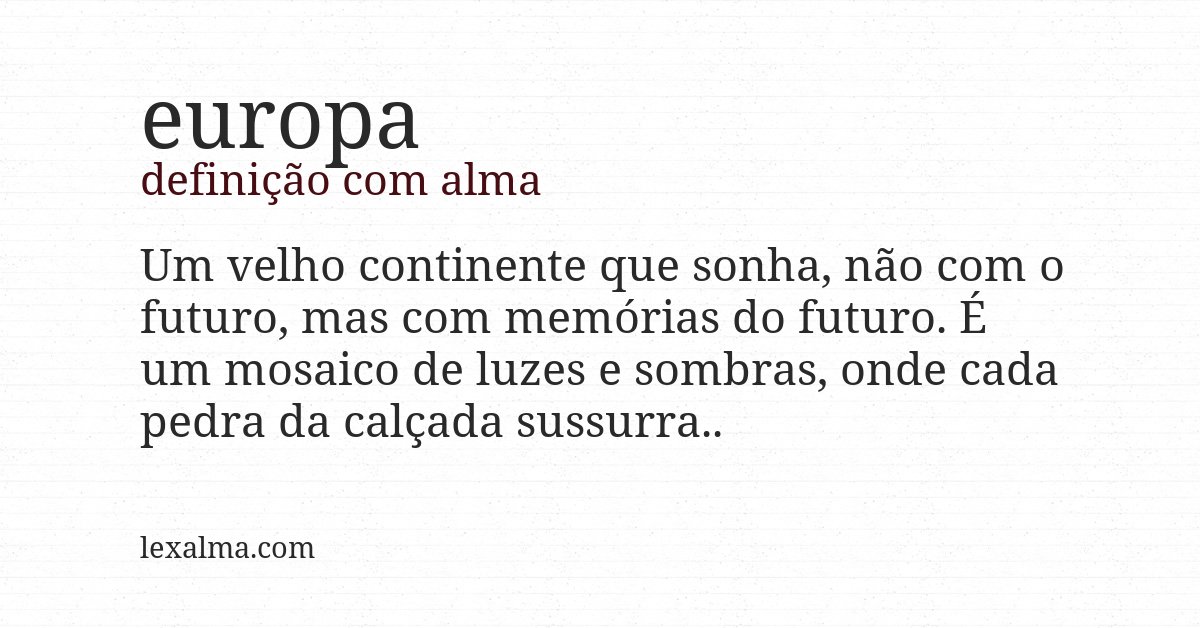 Definição com alma de europa
