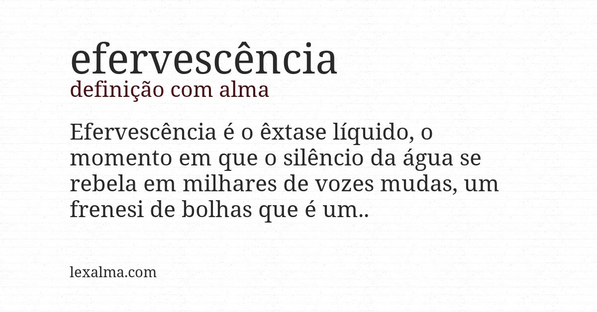 Definição com alma de efervescência