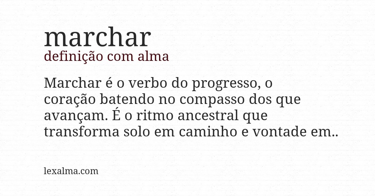Definição com alma de marchar