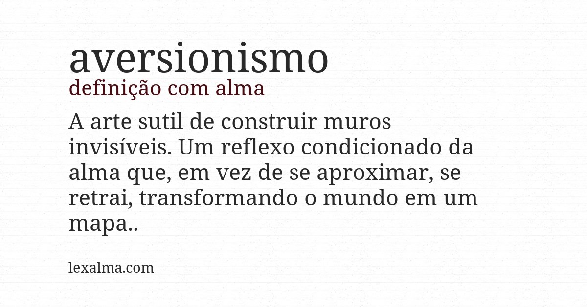 Definição com alma de aversionismo