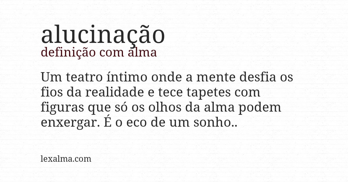 Definição com alma de alucinação