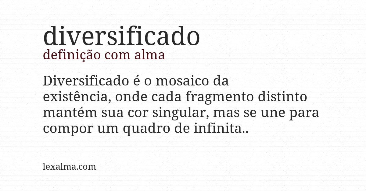 Definição com alma de diversificado