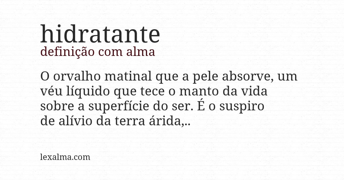 Definição com alma de hidratante