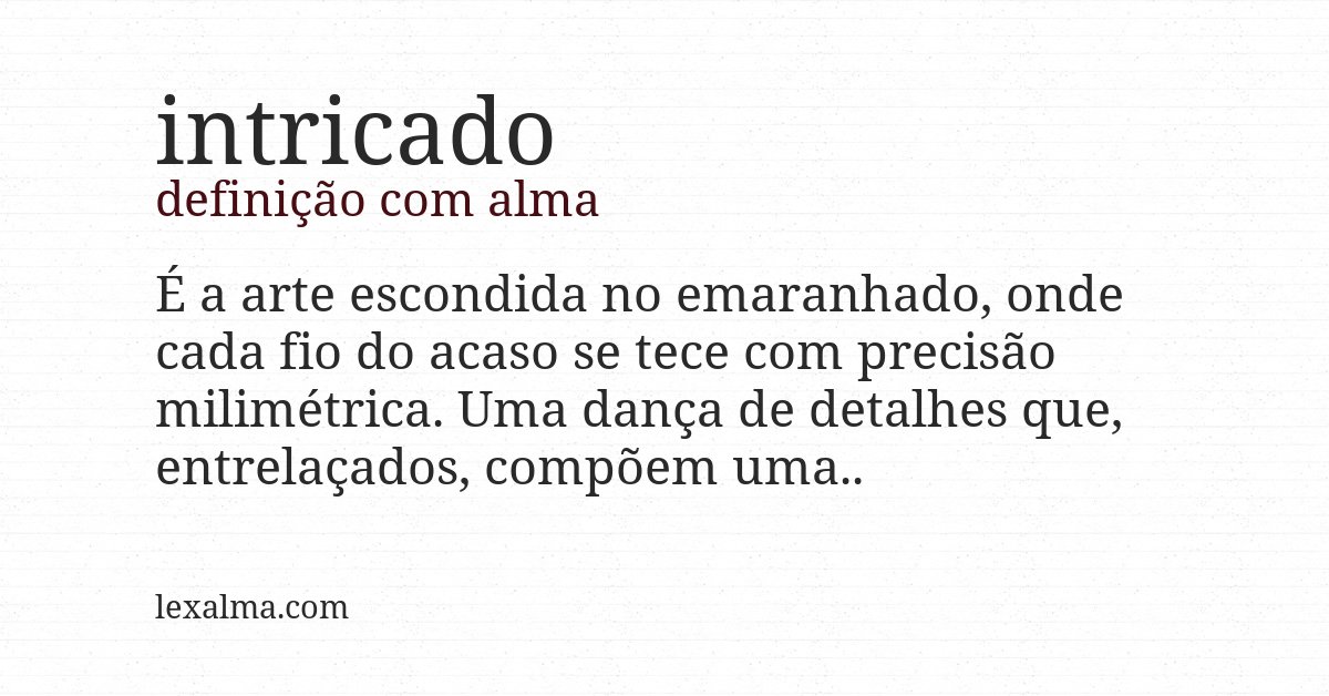 Definição com alma de intricado