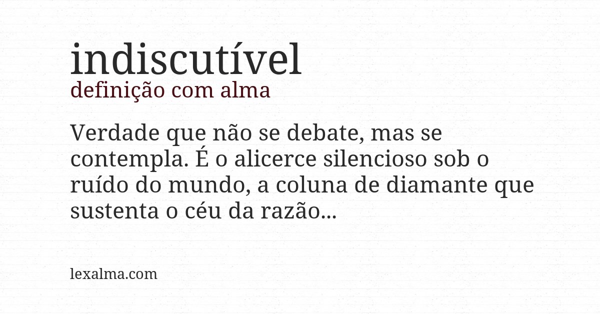 Definição com alma de indiscutível