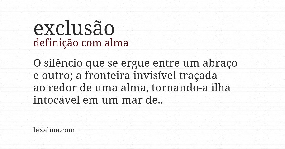 Definição com alma de exclusão