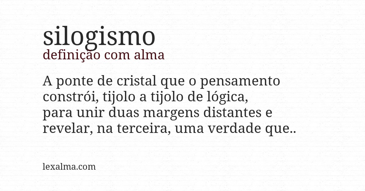 Definição com alma de silogismo