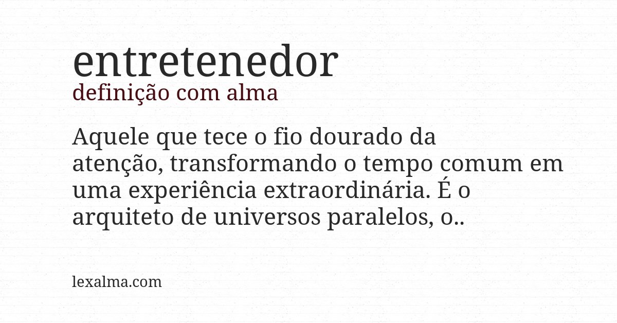 Definição com alma de entretenedor