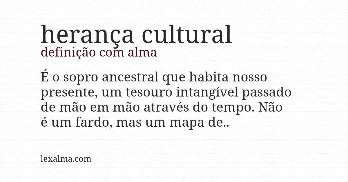 Definição com alma de herança cultural