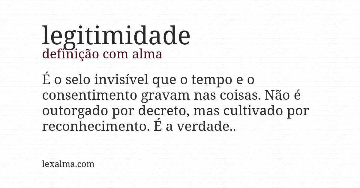 Definição com alma de legitimidade