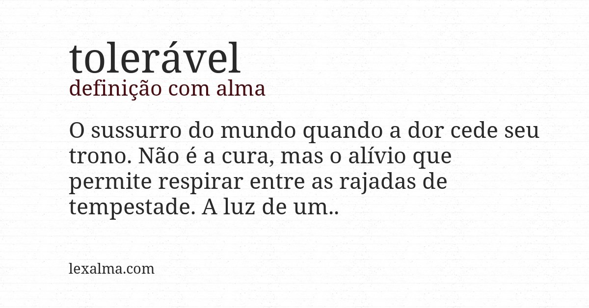 Definição com alma de tolerável