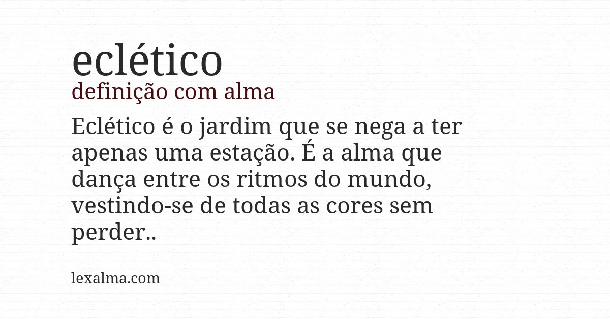 Definição com alma de eclético